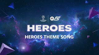 FC Mobile  HEROES THEME SONG 🎵 [upl. by Parrie]