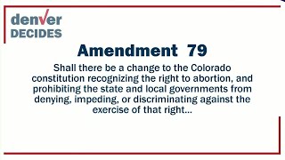 Amendment 79  Right to Abortion  Denver Decides ballot issue forum [upl. by Sivar]