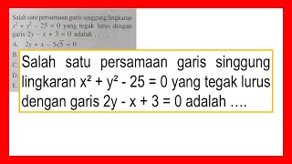 Salah satu persamaan garis singgung lingkaran x²  y²  25  0 yang tegak lurus dengan garis [upl. by Nohtiek]