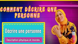 Comment décrire une personne🙍‍♀️🙍 ❓️✅️📝✒️Description physique et morale [upl. by Nolyarg648]