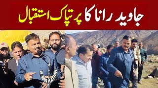 Cabinet Minister Javed Rana Receives Warm Welcome at Pir Ki Gali Poonch [upl. by Joab]