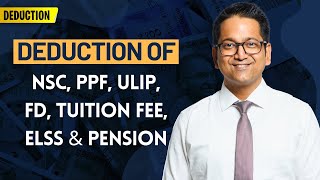 174 Deduction us 80C amp 80CCC  Deduction of NSC PPF ULIP ELSS FD Tuition Fee Pension [upl. by Isnam]