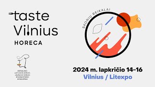 TASTE VILNIUS HORECA  2024 [upl. by Aramas]