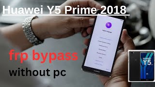 Bypass FRP on Huawei Y5 2018 Without a Computer – 2024 Update [upl. by Ainsley873]