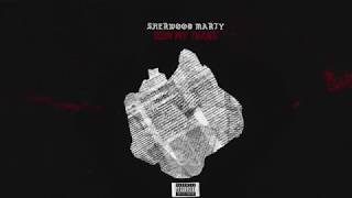 Sherwood Marty  Doin My Thang Official Audio [upl. by Naawaj]