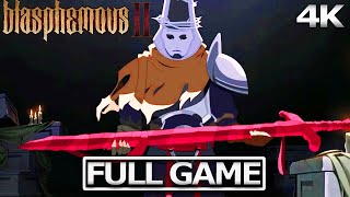 BLASPHEMOUS 2 Full Gameplay Walkthrough  No Commentary 【FULL GAME】4K 60FPS Ultra HD [upl. by Lundell]