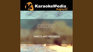 Celoso Karaoke Version In The Style Of Marco Antonio Muñiz [upl. by Lindholm]