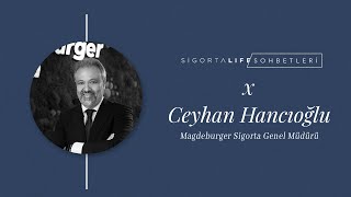 Magdeburger Sigorta Genel Müdürü CeyhanHancıoğlu  Sigorta Life Sohbetlerinin konuğu oldu [upl. by Mehcanem]