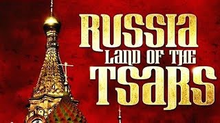 Russia Land of Tsars 2003  Documentary Season1  HD Quality Widescreen [upl. by Othilia850]