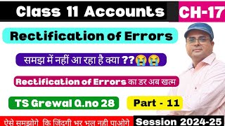 Rectification of Errors l Class 11 Accounts l TS Grewal Qno 28 l Suspense Account l Part 11 📚📚 [upl. by Wrigley]