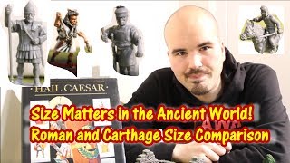 Miniature Size Comparison Romans and Carthaginians 156 28 mm Scales [upl. by Lutim]