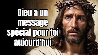 Dieu a un message spécial pour toi aujourdhui [upl. by Llecrep]