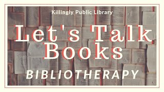 Let’s Talk Books Bibliotherapy [upl. by Maureen627]