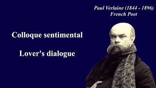 COLLOQUE SENTIMENTAL  Paul Verlaine Original French text with English subtitles [upl. by Atteragram591]