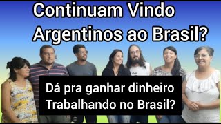 EP 273 ARGENTINOS continuam chegando ao Brasil  Será que MIlei não deu certo lá [upl. by Wordoow]