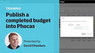 9  Publish a completed budget into Phocas [upl. by Elicia]