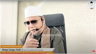 quotMimpi Jumpa Nabiquot  Dato Ustaz Badli Shah Alauddin [upl. by Gnivri421]