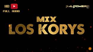 MIX LOS KORYS ✘ DJ BALDOMERO 🇧🇴 [upl. by Vitalis]