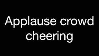 Applause crowd cheering sound effect [upl. by Jaunita]