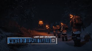 Last Day on Earth – Winter Of Despair Trailer [upl. by Dorsey]