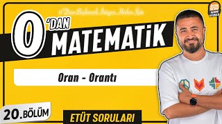 Oran Orantı  20BÖLÜM Soru Çözüm  0 DAN MATEMATİK [upl. by Goodrow]