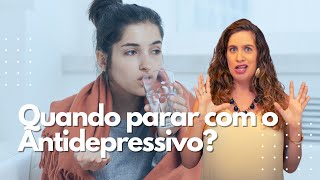 Posso parar com o Antidepressivo quando quiser  Dra Maria Fernanda [upl. by Allerus326]