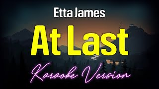 AT LAST  Etta James KARAOKE Version [upl. by Daley734]