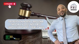 Ep 231  Why Real Property Typically Through Probate in North Carolina  Estate Pro Service LLC [upl. by Ilsa]