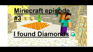 I went to mine Diamonds In Minecraft minecrft episode  3 [upl. by Lipp]