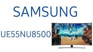 Обзор телевизора Samsung UE55NU8500U UE55NU8500 UE55NU8500UXRU UE55NU8500UXUA [upl. by Drofxer974]