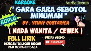 GARA GARA SEBOTOL MINUMAN   NADA WANITACEWEK  VERSI DANGDUT KOPLO Full lirik [upl. by Birmingham]