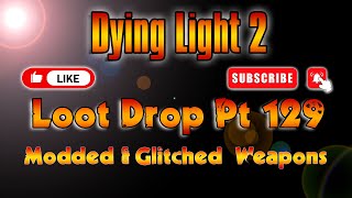 Dying Light 2 PS4PS5 Loot Drop Pt 129 [upl. by Aittam796]