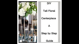 DIY Tall wedding centerpieces Step by Step Guide  Tall fresh Flower centerpiece design [upl. by Laamak]