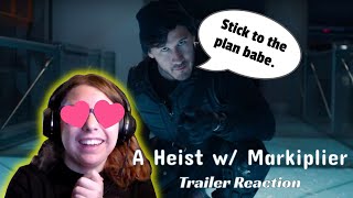 A Heist w Markiplier Trailer Reaction [upl. by Aical]