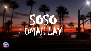 Omah LaySoSo Lyric Video [upl. by Aidnic]