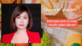 Proless Duo có phải thuốc giảm cân không  Nguyễn Nga Lào Cai [upl. by Annyrb]