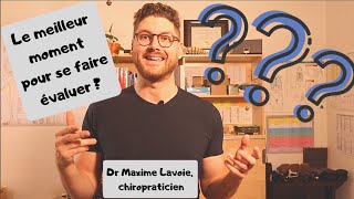 LE meilleur moment pour Consulter  Dr Maxime Lavoie chiropraticien [upl. by Oetam]