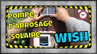 Pompe solaire darrosage avec programmateur quotWISHquot [upl. by Kreda608]