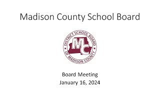 Madison County School Board Meeting January 16 2024 [upl. by Karol]