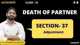 Section 37 of Partnership Act  Retirement and Death of a partner  Class 12 Partnership Accounts [upl. by Stout]