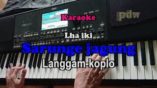 karaoke Sarunge jagung slendro [upl. by Ephraim]