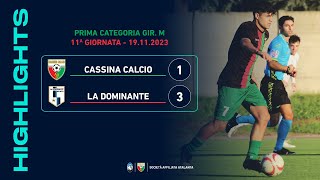 Cassina Calcio  La Dominante 13  Gol amp Highlights  Prima Categoria 202324 [upl. by Mullane729]