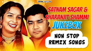 SATNAM SAGAR JUKEBOX  TOP 4 REMIX SONGS  Sagar amp Shammi Mash Up Sharanjit Shammi zombiejatt [upl. by Ahtera]