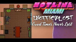 Hotline Miami 3 OST Unofficial Soundtrack Good Times Never Last [upl. by Ilojne157]