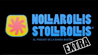 La Banda Bastön ¨Los males salen al no hacer lo que te gusta¨ NOLLAROLLIS STOLLROLLIS EXTRAEp134B [upl. by Rauscher]