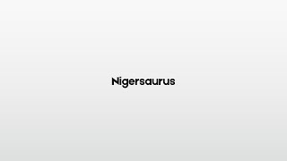 How to pronounce Nigersaurus [upl. by Icats655]