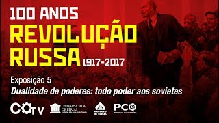 40ª Universidade de Férias  Exposição 5  Dualidade de poderes todo poder aos sovietes [upl. by Akcired]