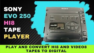 Sony EVO 250 Hi8 Tape Player Features and Specs  Play Hi8 and Video8 Tapes and Convert to Digital [upl. by Faxen]