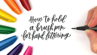 Hand Lettering for Beginners How to hold a brush pen [upl. by Lemrej617]