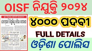 Odisha police OISF Recuitment 2024  4000 post OISF Constable  full Details odishaactivity [upl. by Assetal]